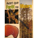 Avant Que Foret Ne Meure