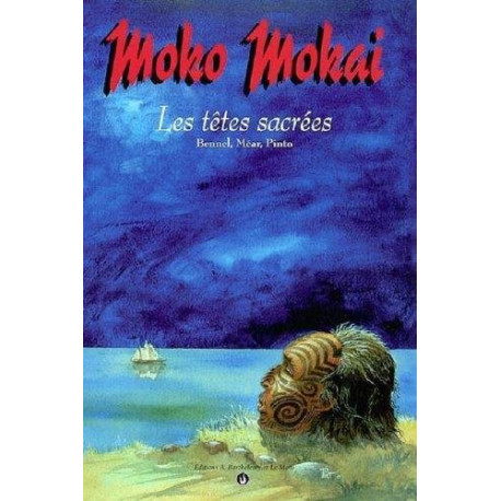 Moko Mokai. Les têtes sacrées