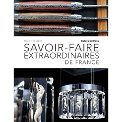 Savoir-faire extraordinaires de France