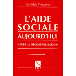 L'aide sociale aujourd'hui après la décentralisation