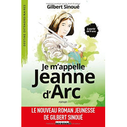 Je m'appelle Jeanne d'Arc