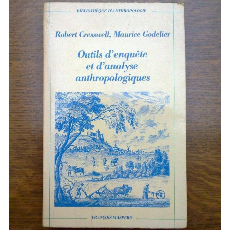 Robert cresswell Maurice codelier Outils d'enquête et d'an f maspero