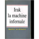 IRAK LA MACHINE INFERNALE