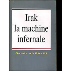 IRAK LA MACHINE INFERNALE