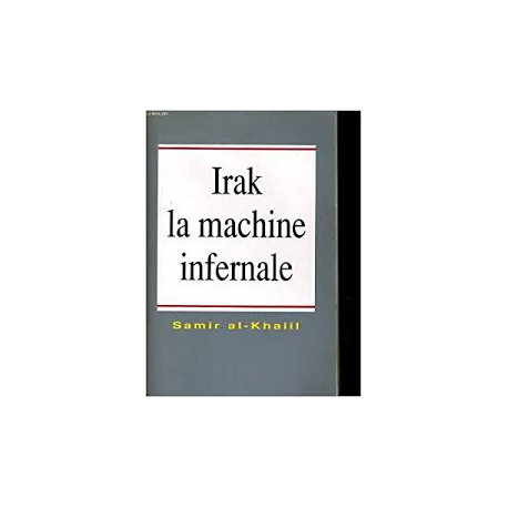 IRAK LA MACHINE INFERNALE