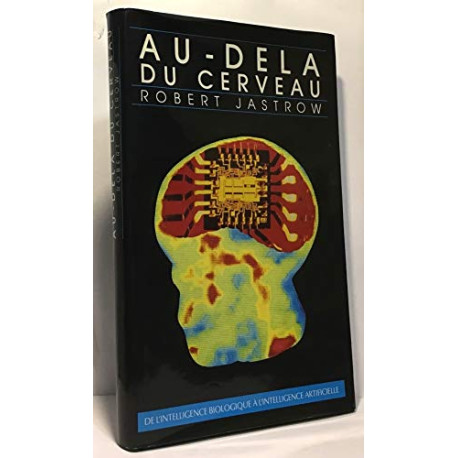 Au-delà du cerveau : De l'intelligence biologique à l'intelligence...