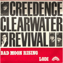 Bad Moon Rising / Lodi