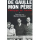 Charles de Gaulle mon père : Entretiens avec Michel Tauriac tome 1