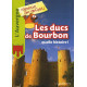 Les Ducs de Bourbons quelle histoire