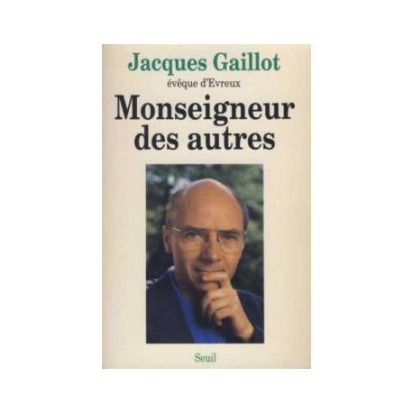 Monseigneur des autres