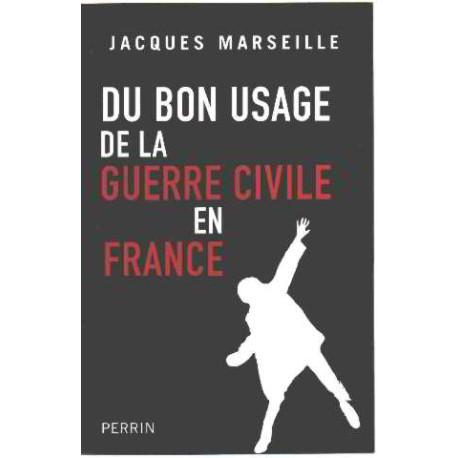 Du bon usage de la guerre civile en France