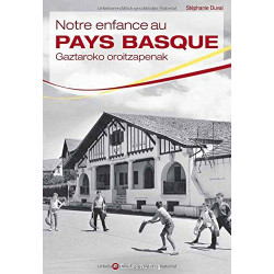 Notre enfance au Pays basque