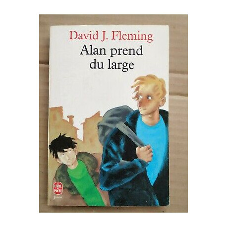 David j Fleming Alan prend du large Le Livre de poche