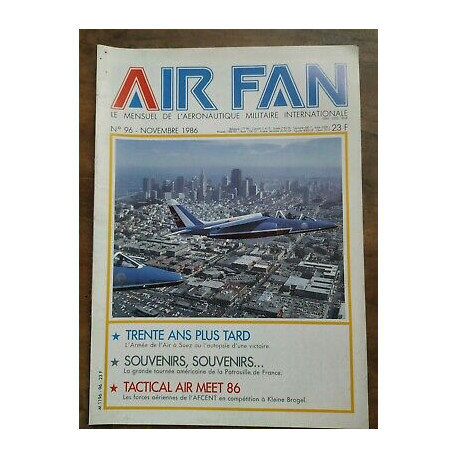 Air Fan Le Mensuel de L'aeronautique Militaire Nº 96 Novembre 1986