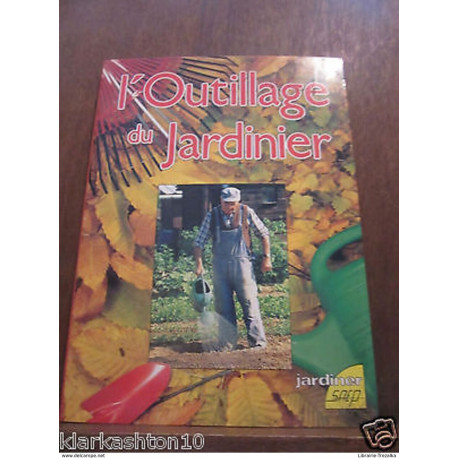 l'outillage du jardinier