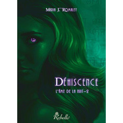 L'âme de la nuit : 2 - Déhiscence