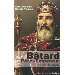 Bâtard Père d'Empereur