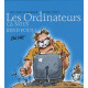 Les ordinateurs : Ca nous rend fous