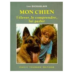 Mon Chien- L'elever Le Comprendre Lui Parler