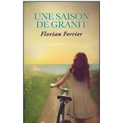 UNE SAISON DE GRANIT