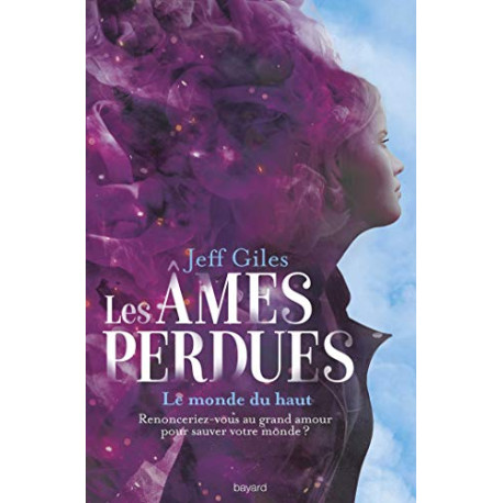 Les âmes perdues Tome 02: Le Monde du Haut