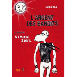 4 Contes de Simon Soul. L'Argent des bandits