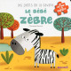 Les petits de la savane - Le bébé zèbre (3)