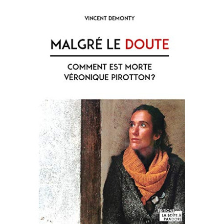 Malgré le doute - comment est morte Véronique Pirotton