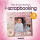 Nos jours heureux en scrapbooking