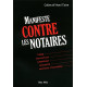 Manifeste contre les notaires