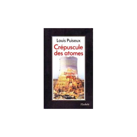 Le Crépuscule des atomes