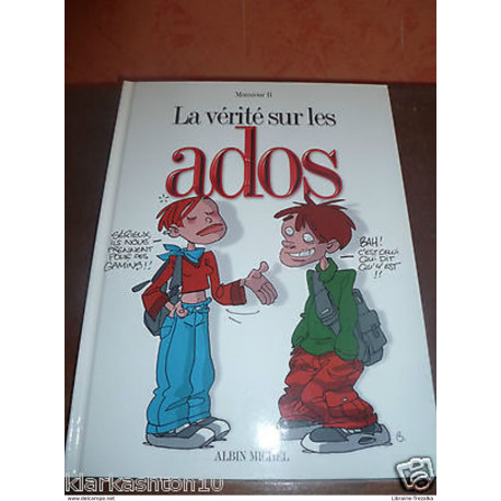 La vérité sur les ados (Monsieur B) / Albin Michel