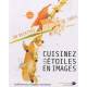 Cuisinez les étoiles en images [Broché] by Viatour Olivier, Deguée...