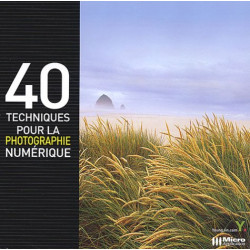 40 techniques pour la photographie numérique