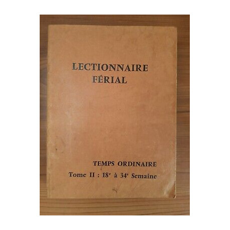 Lectionnaire Férial Temps Ordinaire Tome II 18e à 34e semaine 1971