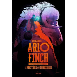 Arlo Finch Tome 01: Le mystère des Longs Bois