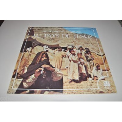 Vinyle 12 30cm UN VOYAGE EN CHANSONS AU PAYS DE JESUS AV 4207 Paroles