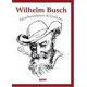 Wilhelm Busch - Spruchweisheiten et Gedichte