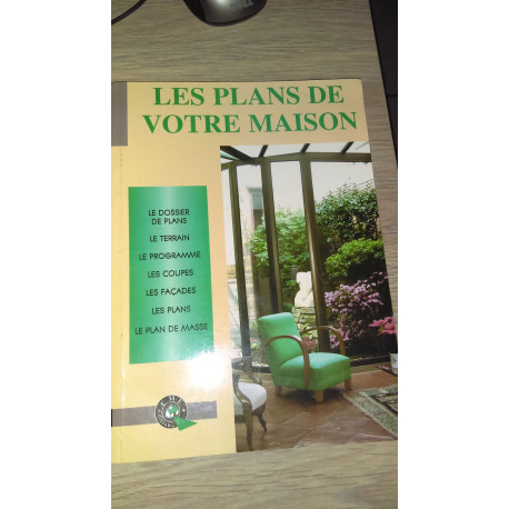 Les plans de votre maison