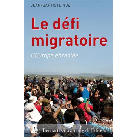 Le défi migratoire: L'Europe ébranlée