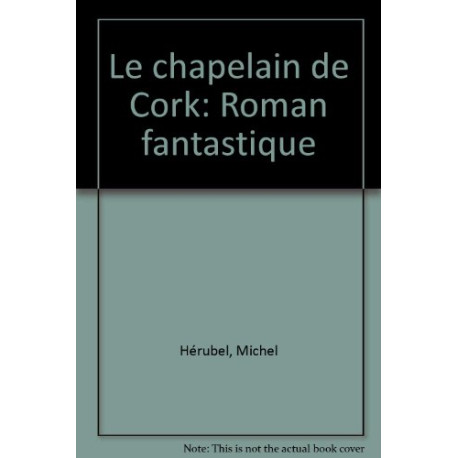 Le chapelain de Cork : Roman fantastique