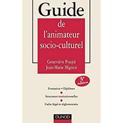 Guide de l'animateur socio-culturel - 3ème édition: Formations....