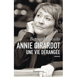 Annie Girardot une vie dérangée