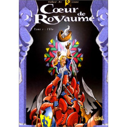 Coeur de royaume tome 1: l'Elu