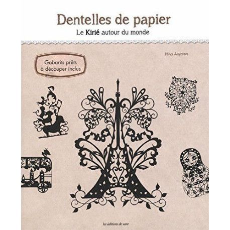 Dentelles de papier : Le Kirié autour du monde