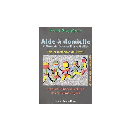 Aide a domicile : role et methodes de travail