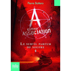 A comme Association 4 : Le subtil parfum du soufre