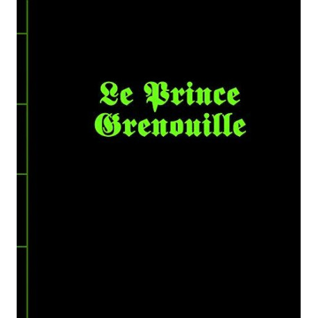 PRINCE GRENOUILLE (LE)