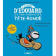 Édouard et son chevalier Tête-ronde T.1