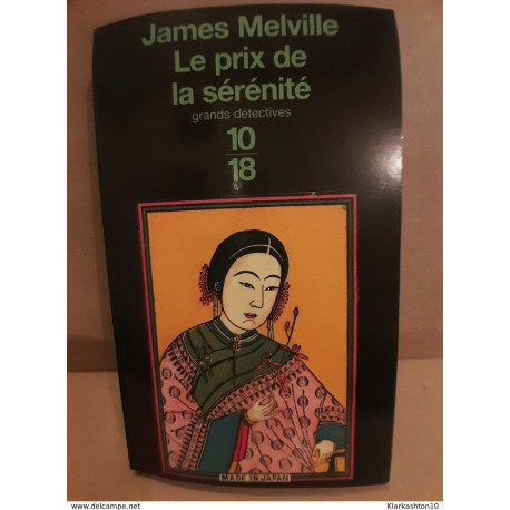 James Melville - Le prix de la sérénité / 10/18